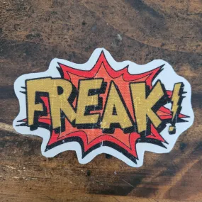 Freak!